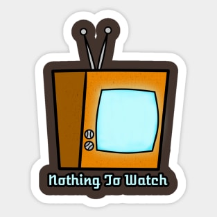 Television - Nothing To Watch Sticker